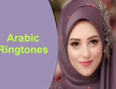 Arabic Ringtones - Best Top 30 Ringtones Download