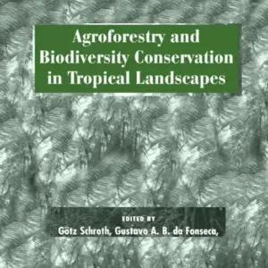 Agroforestry and Biodiversity Conservation PDF Book