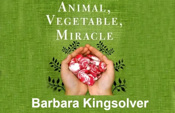 Animal Vegetable Miracle PDF Book