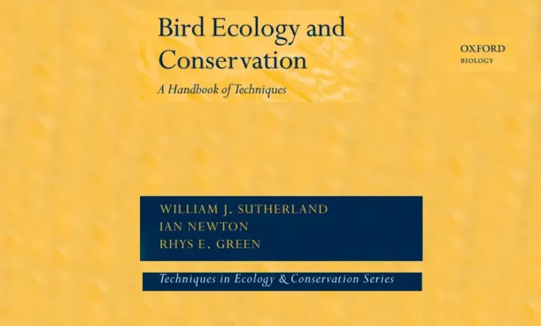 Bird Ecology and Conservation A Handbook of Techniques