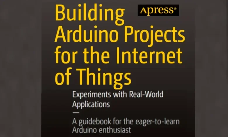 Building Arduino Projects for the Internet of Things 3D Flip Book