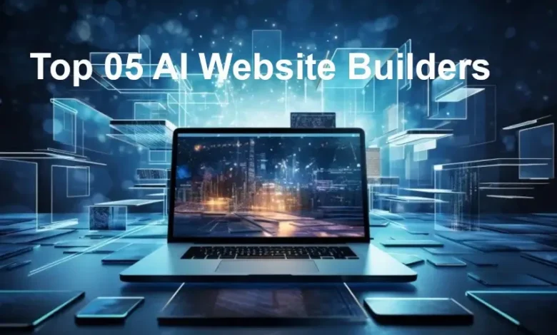 Top 05 AI Website Builders To Simplify Website Creation